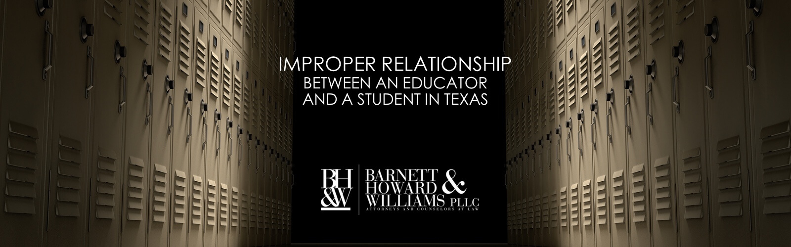 Improper Relationship Between Teacher and Student | Fort Worth Criminal ...